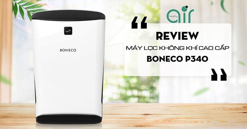 Review Máy lọc không khí Boneco P340