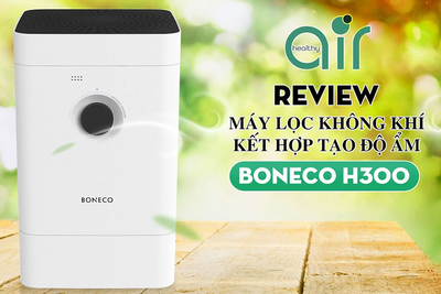 Review Máy kết hợp lọc không khí và tạo ẩm Boneco H300